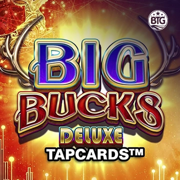 Bigtime : Big Bucks Deluxe Tapcards - SPINBET123