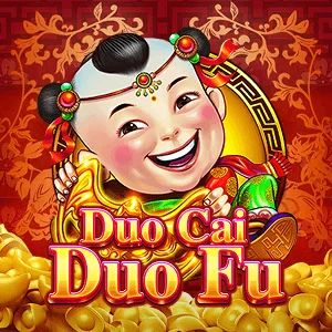Duo Cai Duo Fu - SPINBET123